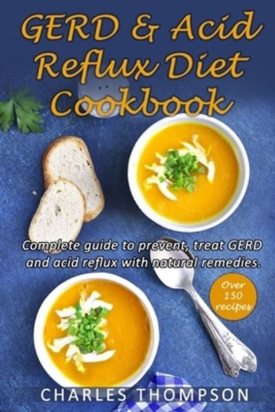 Cover for Charles Thompson · GERD &amp; Acid Reflux Diet Cookbook (Paperback Book) (2021)