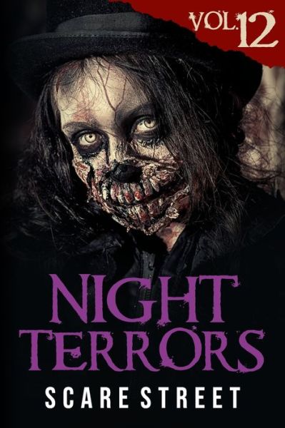 Cover for Scare Street · Night Terrors Vol. 12: Short Horror Stories Anthology - Night Terrors (Paperback Book) (2021)