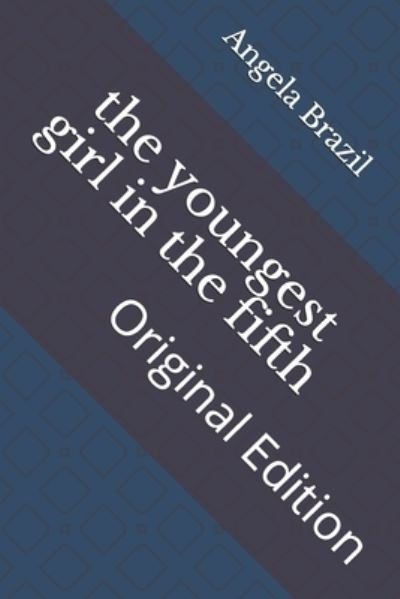 Cover for Angela Brazil · The youngest girl in the fifth (Paperback Book) (2021)
