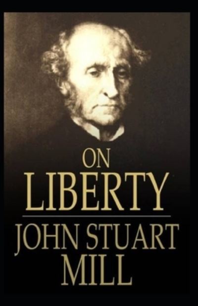 On Liberty - John Carroll - Książki - Independently Published - 9798744544249 - 27 kwietnia 2021