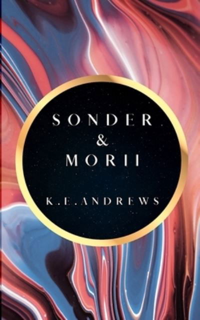 Cover for K E Andrews · Sonder and Morii (Pocketbok) (2022)