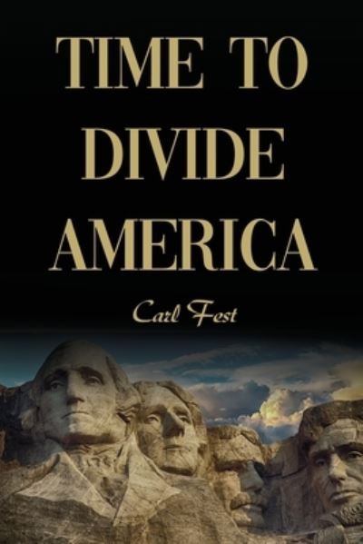 Cover for Carl Fest · Time to Divide America (Book) (2022)