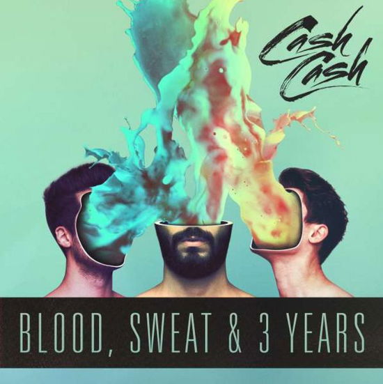 Blood, Sweat & 3 Years - Cash Cash - Musiikki - WARNER - 0075678664250 - maanantai 13. kesäkuuta 2016