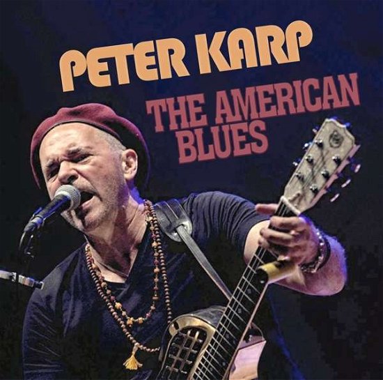 American Blues - Karp Peter - Musique - Peppercake - 0090204527250 - 26 octobre 2018