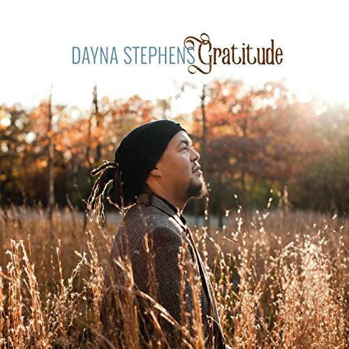 Cover for Dayna Stephens · Gratitude (CD) (2017)