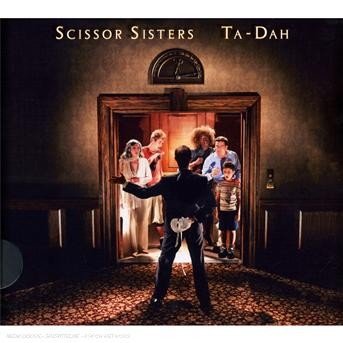 Ta-dah!  (Slidepack) - Scissor Sisters  - Musik - POL - 0600753026250 - 18. december 2007