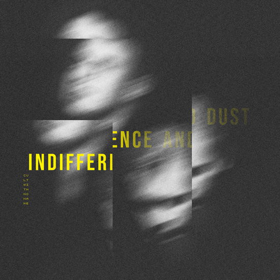Cover for Cult with No Name · Indifference and Dust (CD) (2025)