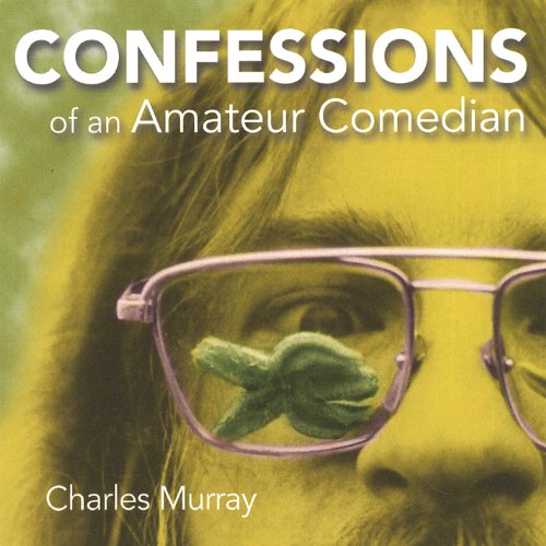 Cover for Charles Murray · Confessions of an Amateur Comedian (CD) (2006)