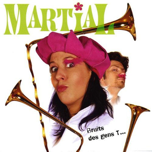 Cover for Martial · Bruits Des Gens T (CD) (2008)