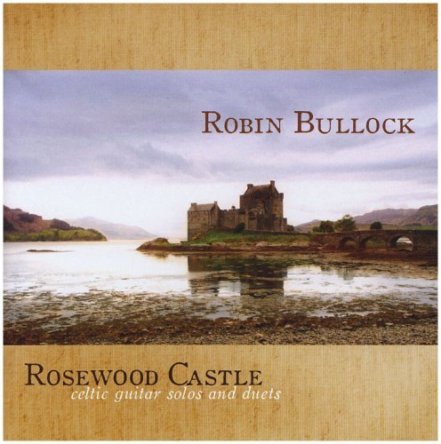 Cover for Robin Bullock · Rosewood Castle (CD) (2012)