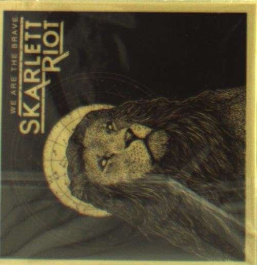 Cover for Skarlett Riot · We Are the Brave (CD) [Enhanced edition] [Digipack] (2015)