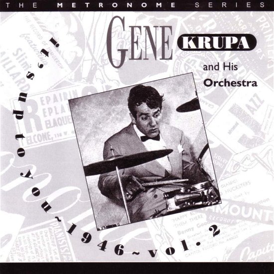 Cover for Gene Krupa &amp; His Orchestra · Gene Krupa &amp; His Orchestra-it's Up to You-1946 V.2 (CD) (1995)