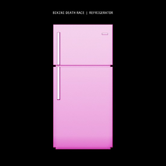 Cover for Bikini Death Race · Refrigerator (LP) (2021)