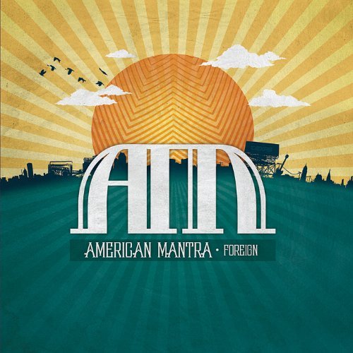 Foreign - American Mantra - Música - CD Baby - 0753182432250 - 24 de outubro de 2009