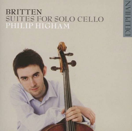 Britten - Cello Suites - Philip Higham - Muzyka - DELPHIAN RECORDS - 0801918341250 - 14 stycznia 2013