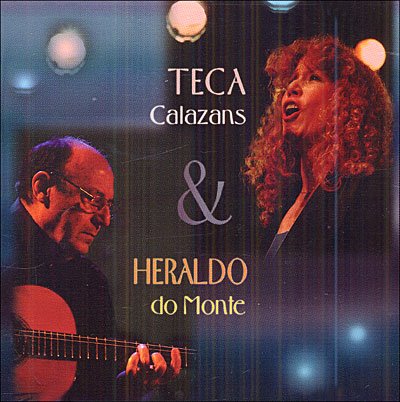 Cover for Calazans &amp; Del Monte · Teca Calazans &amp; Heraldo Do Monte (CD) (2010)