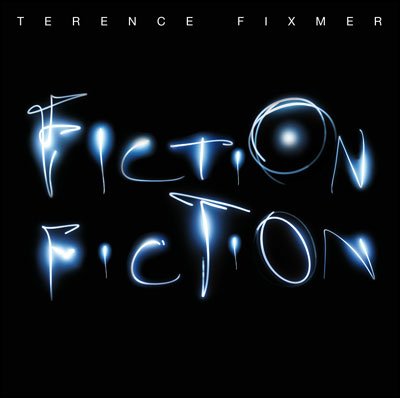Cover for Terence Fixmer · Fiction Fiction (CD) (2021)
