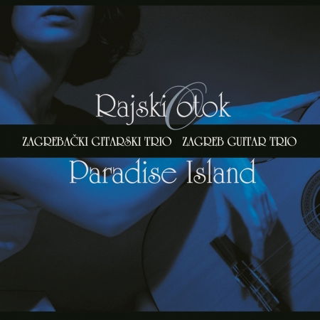 Cover for Zagreb Guitar Trio · Paradise Island (CD)