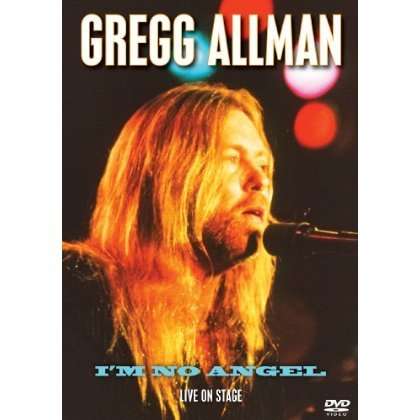 I'm No Angel: Live on Stage - Gregg Allman - Películas - ROCK - 5013929938250 - 11 de diciembre de 2012