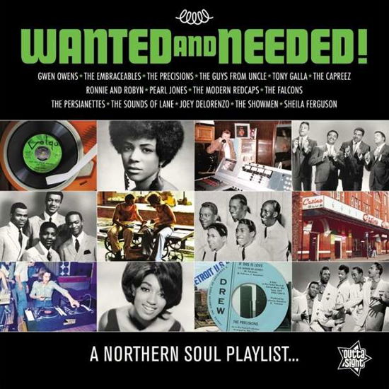 Wanted And Needed.... A Northern Soul Playlist - V/A - Musik - OUTTA SIGHT - 5013993991250 - 14. Dezember 2018