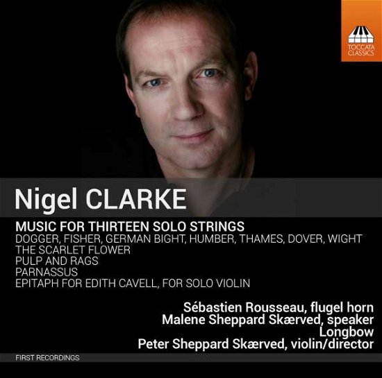 Cover for Clarke / Longbow / Rousseau / Skaerved · Music for Thirteen Solo Strings (CD) (2015)