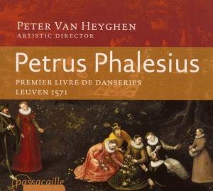 Cover for Phalesius / Heyghen / Ensemble Braccio · Premier Livre De Danseries 1571 (CD) (2008)