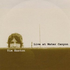 Cover for Tim Easton · Live at Water Canyon (CD) (2008)