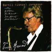 Turn Around - Bertil Jonas Jonasson - Music - FOUR LEAF CLOVE - 7319200041250 - 