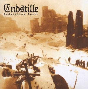 Cover for Endstille · Endstilles Reich (CD) (2007)