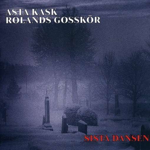 Cover for Asta Kask and Rolands Gosskör · Sista Dansen - Live (CD) (2009)