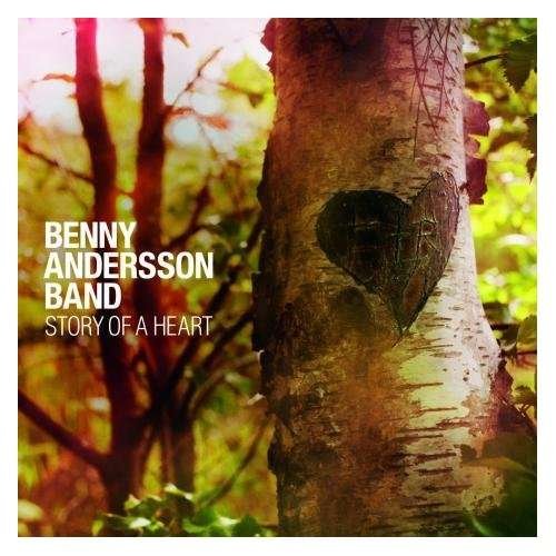 Cover for Benny Anderssons Orkester · Story of a Heart (CD) (2009)