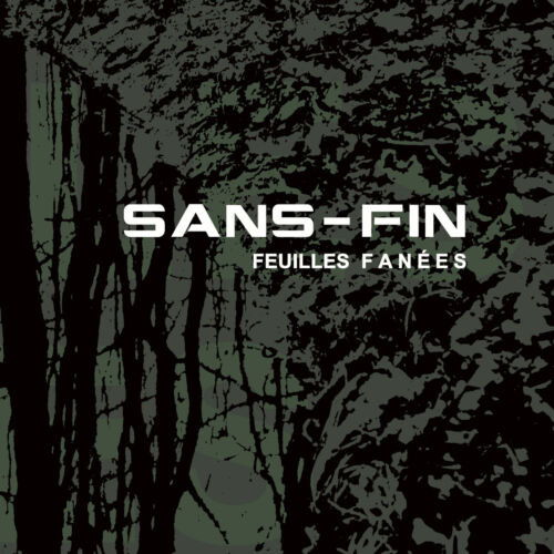 Feuilles Fanees - Sans Fin - Music - HANDS PRODUCTIONS - 8016670160250 - May 26, 2023