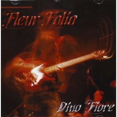 Fleur Folia - Dino Fiore - Music - MARACASH - 8020292020250 - February 12, 2013