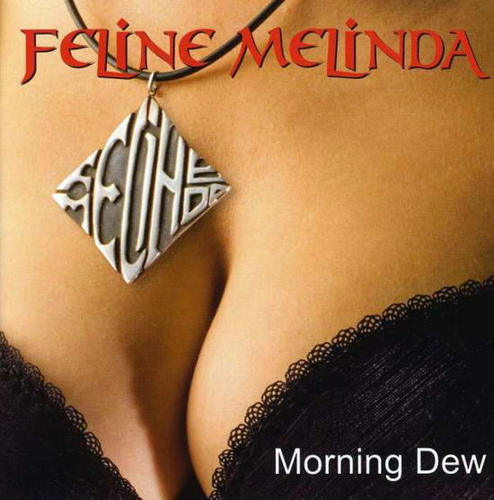 Cover for Feline Melinda · Morning Dew (CD) (2010)