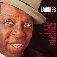 John W. That Is - Bubbles - Música - VEEJAY - 8427328410250 - 30 de junho de 1990