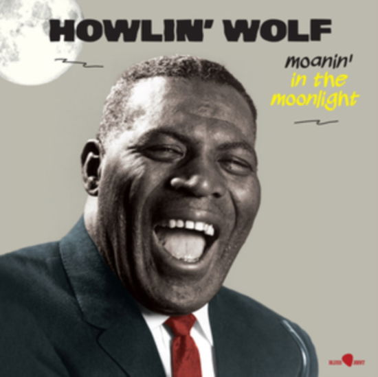 Moanin In The Moonlight (+6 Bonus Tracks) (Limited Edition) - Howlin Wolf - Musiikki - BLUES JOINT - 8436563185250 - perjantai 26. huhtikuuta 2024