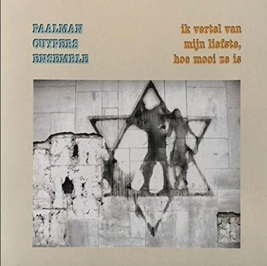 Cover for Paalman Cuypers Ensemble · Paalman Cuypers Ensemble - Ik Vertel Van Mijn Lief Hoe Mooi Z (CD) (2005)