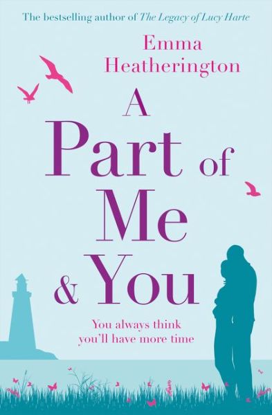 Cover for Emma Heatherington · A Part of Me and You (Paperback Book) [Digital original ePub edition] (2018)