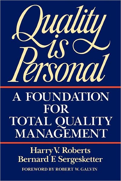 Cover for Harry Roberts · Quality is Personal: a Foundation for Total Quality Management (Paperback Book) (1993)