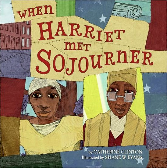 Cover for Catherine Clinton · When Harriet Met Sojourner (Hardcover Book) (2007)