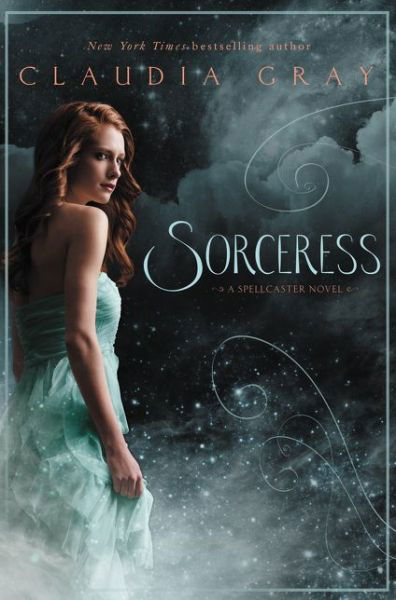 Cover for Claudia Gray · Sorceress - Spellcaster (Pocketbok) (2016)