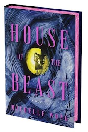 Cover for Michelle Wong · House of the Beast (Hardcover Book) [Deluxe Limited edition] (2025)