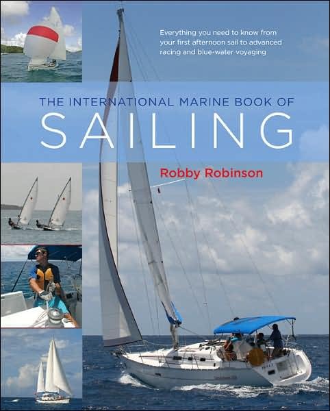Cover for William Robinson · The International Marine Book of Sailing (Hardcover Book) [Ed edition] (2008)