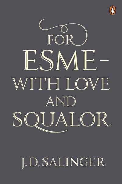 Cover for J. D. Salinger · For Esme - with Love and Squalor: And Other Stories (Paperback Bog) (2010)