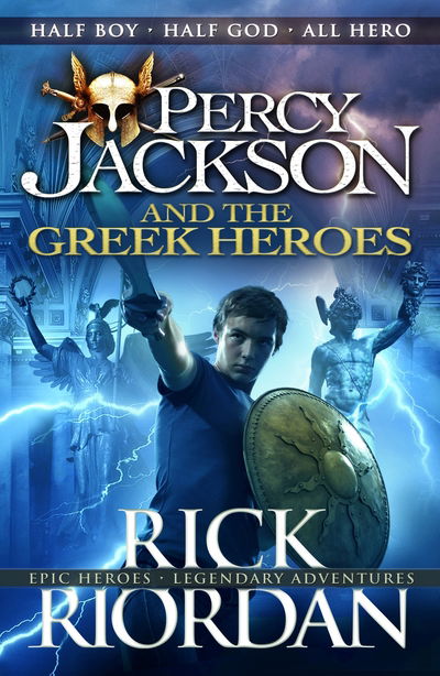 Percy Jackson and the Greek Heroes - Percy Jackson's Greek Myths - Rick Riordan - Boeken - Penguin Random House Children's UK - 9780141362250 - 5 mei 2016