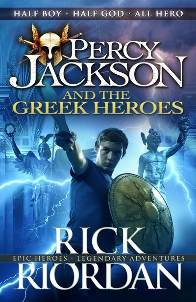 Cover for Rick Riordan · Percy Jackson and the Greek Heroes - Percy Jackson's Greek Myths (Paperback Bog) (2016)