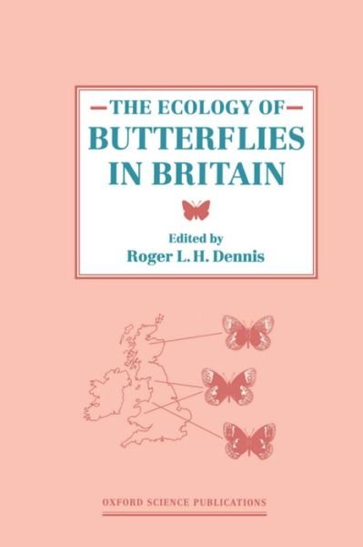 Cover for Dennis · The Ecology of Butterflies in Britain (Hardcover Book) (1992)