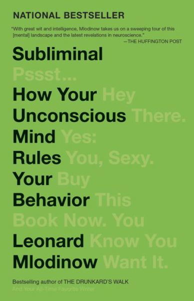 Subliminal: How Your Unconscious Mind Rules Your Behavior - Leonard Mlodinow - Boeken - Knopf Doubleday Publishing Group - 9780307472250 - 12 februari 2013