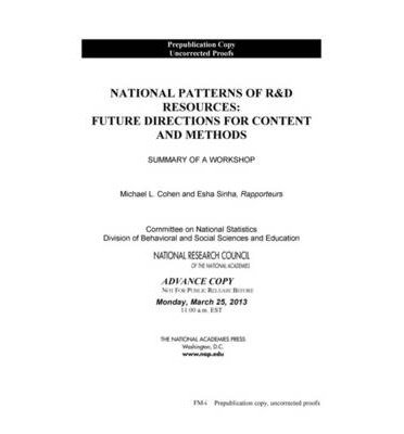 Cover for National Research Council · National Patterns of R&amp;D Resources: Future Directions for Content and Methods: Summary of a Workshop (Paperback Book) (2013)
