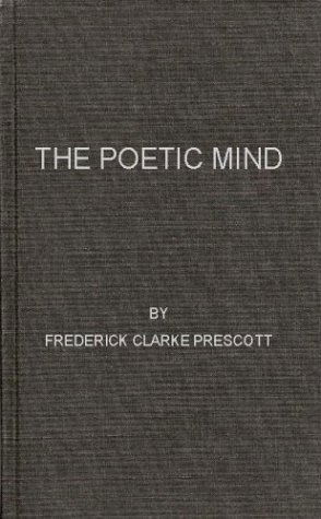 Cover for Frederick Clarke Prescott · The Poetic Mind (Hardcover Book) [New edition] (1983)